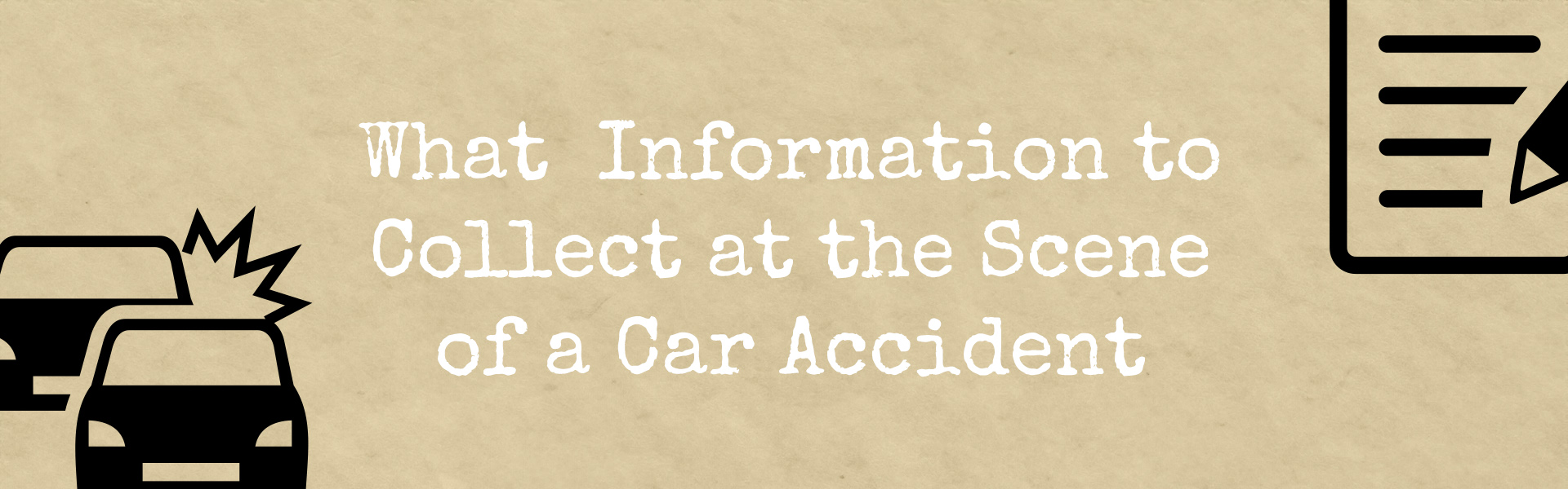 What Information to Collect at the Scene of a Car Accident
